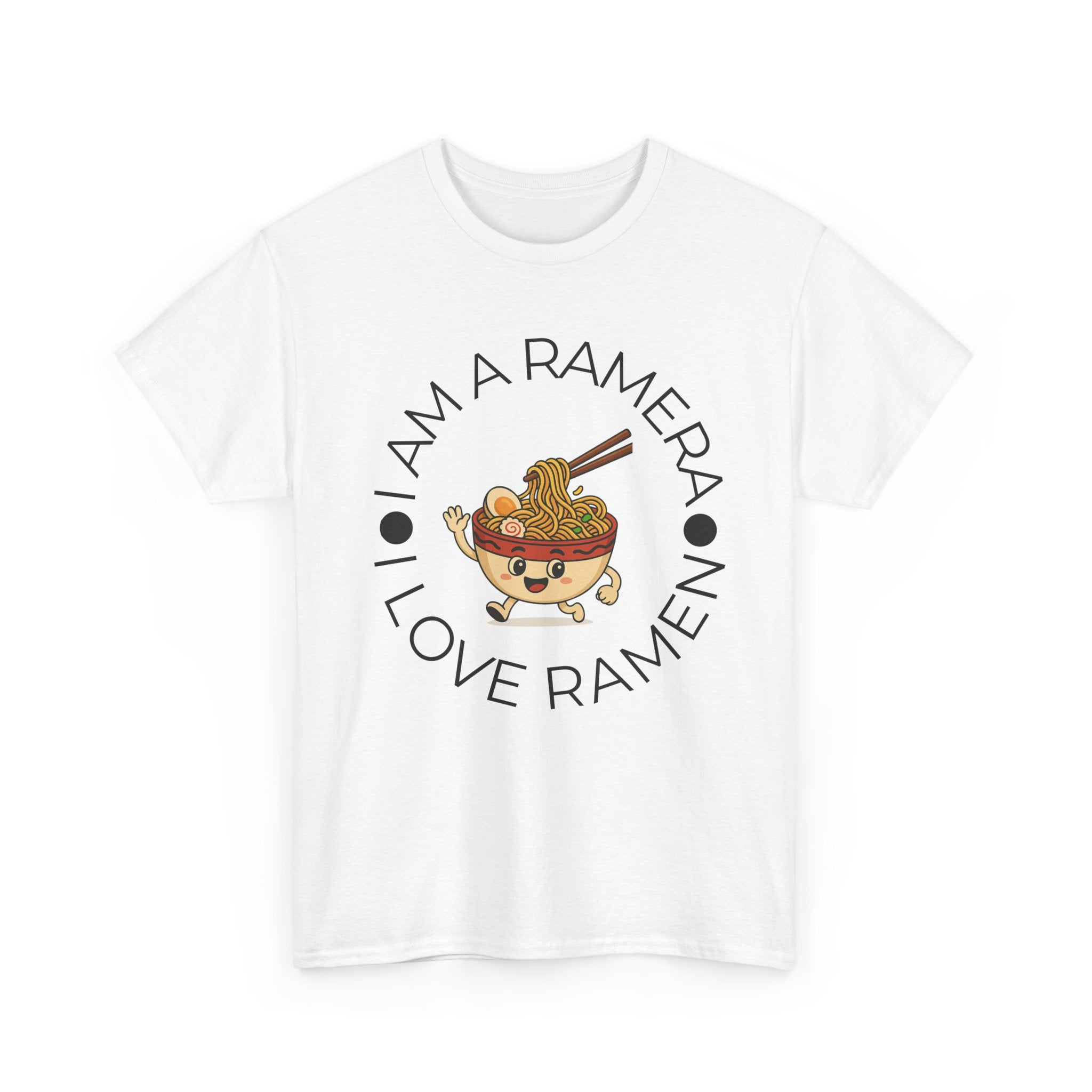 I Am A Ramera Ramen Lover